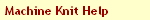 Machine Knit Help